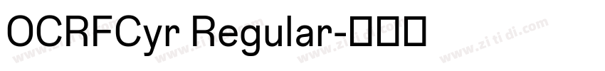 OCRFCyr Regular字体转换